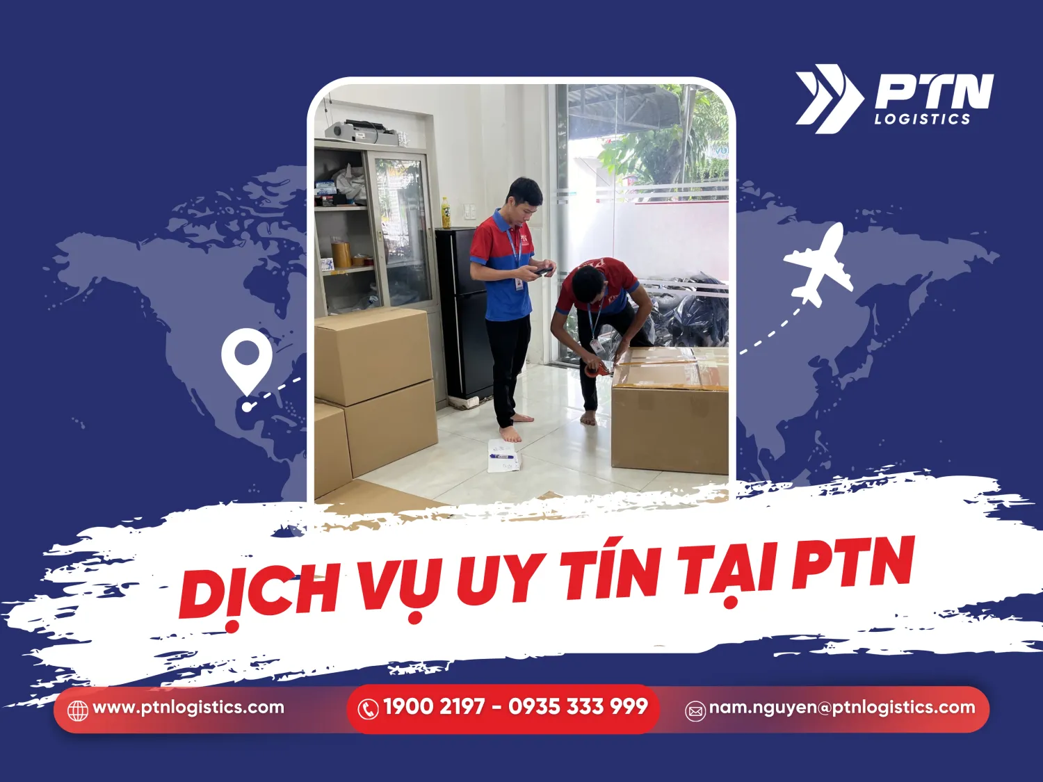 Dịch vụ gửi hàng uy tín tại PTN Logistics