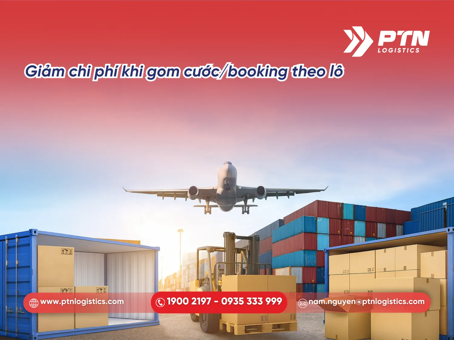 Giảm chi phí khi thực hiện gom cước, booking theo lô