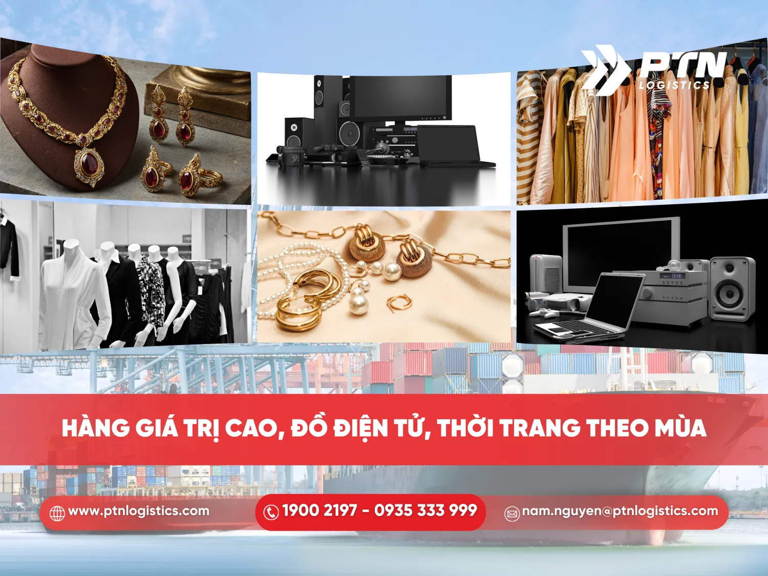 Hàng giá trị cao, đồ điện tử và thời trang theo mùa