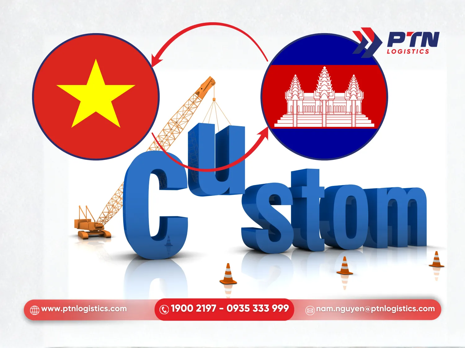 Hỗ trợ thủ tục hải quan hai đầu Việt Nam-Campuchia