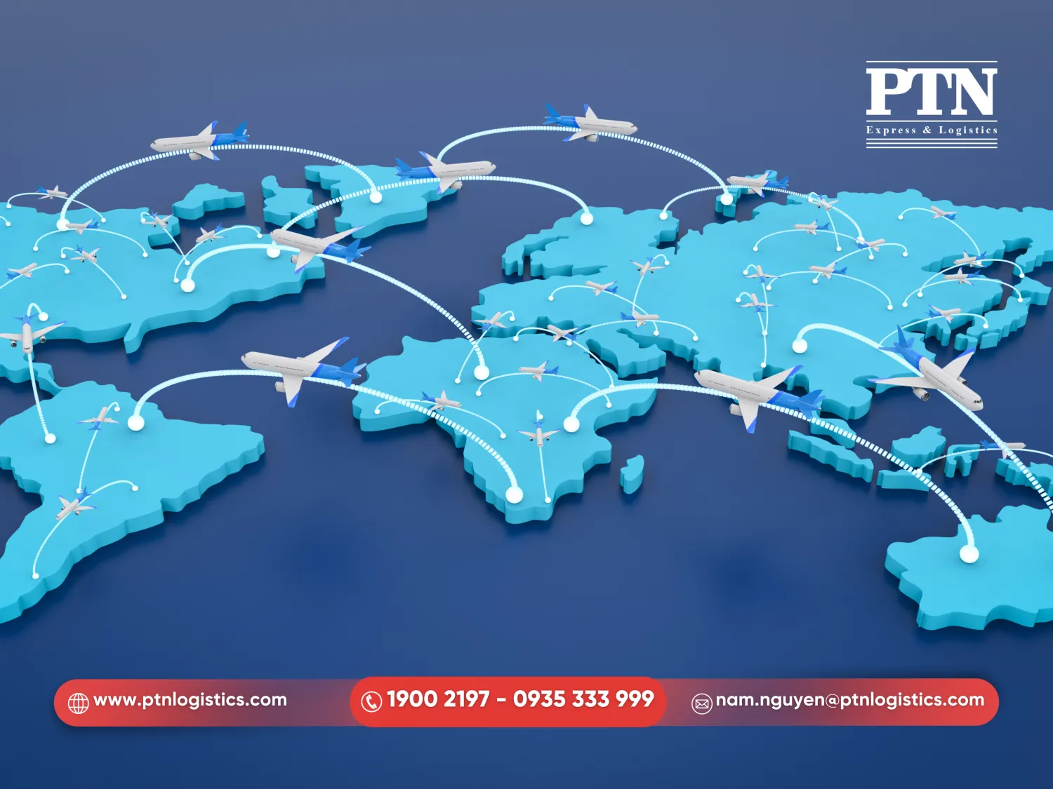 Là đơn bị vận chuyển uy tín, PTN Logistics thiết lập định tuyến bay thẳng
