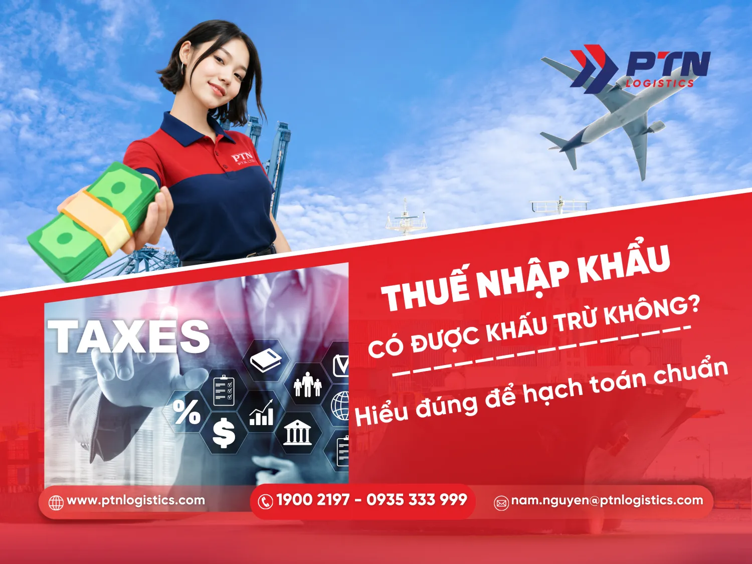 Thuế nhập khẩu có được khấu trừ không? Hiểu đúng để hạch toán chuẩn