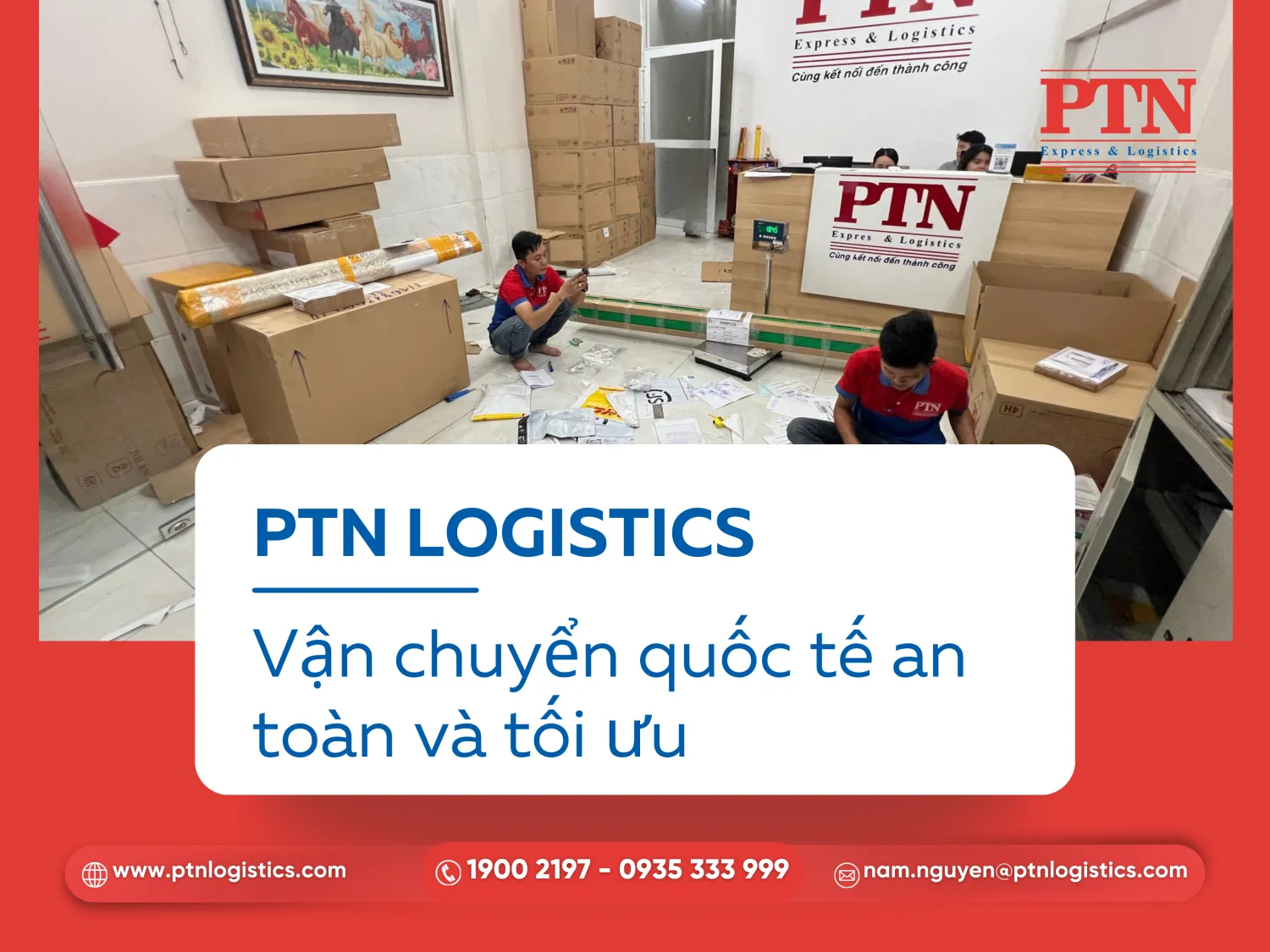 Vận chuyển quốc tế an toàn cùng PTN