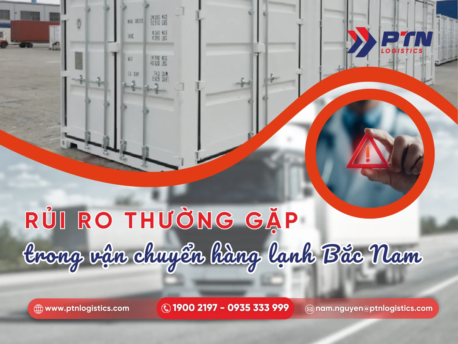 Các rủi ro thường gặp trong vận chuyển hàng lạnh