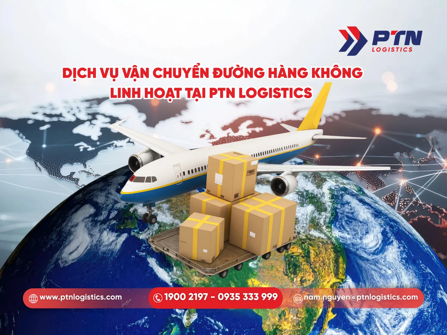 Dịch vụ vận chuyển đường hàng không linh hoạt tại PTN
