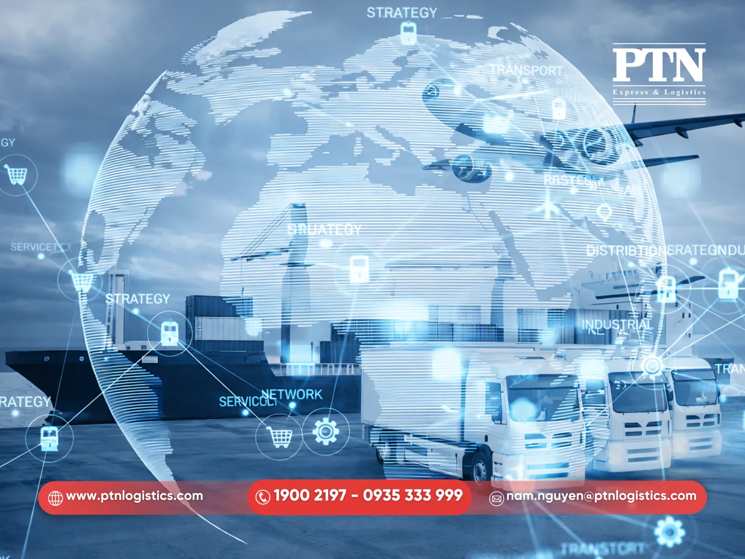 Hệ sinh thái dịch vụ nhập khẩu thế mạnh tại PTN Logistics