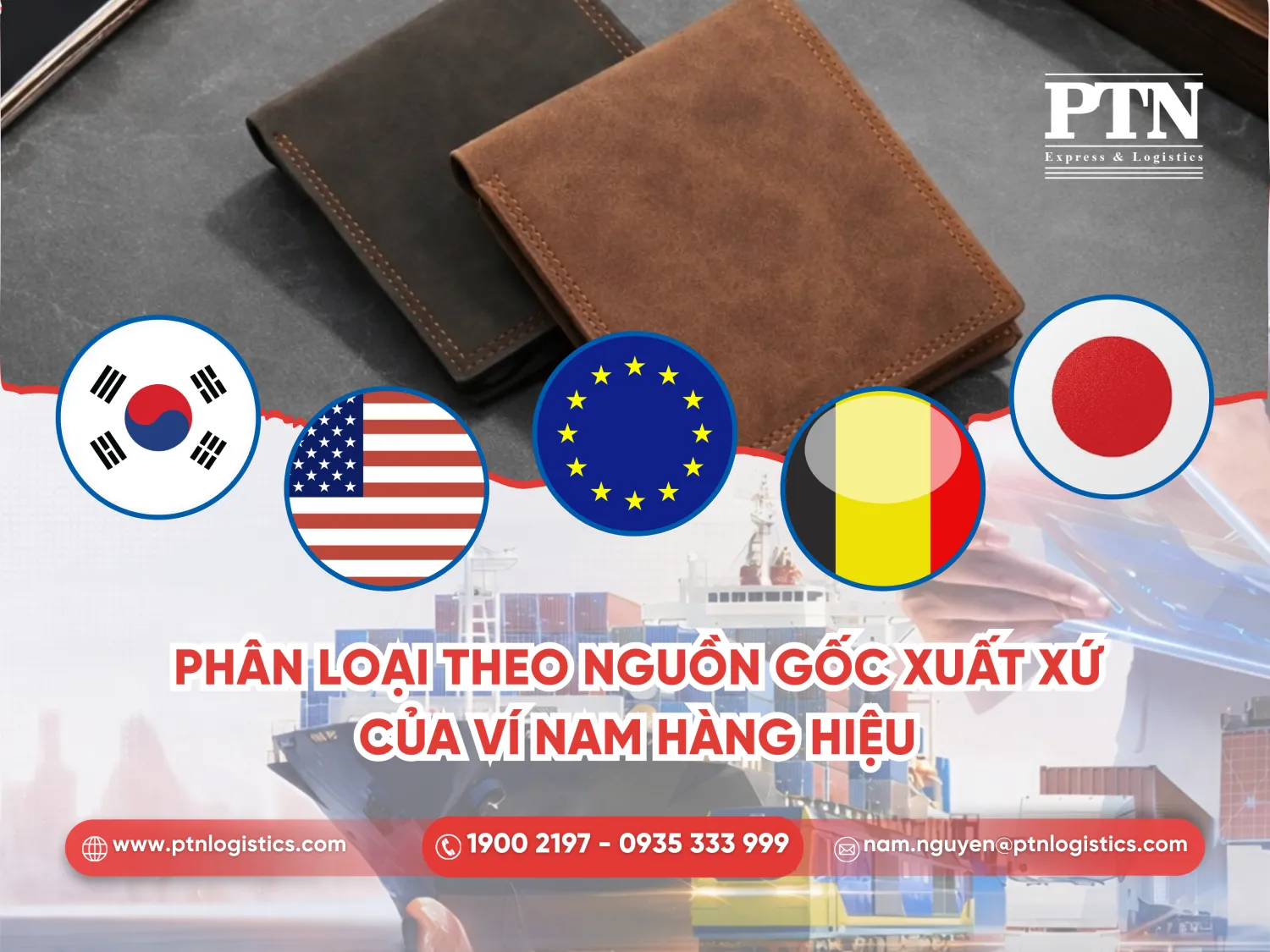 Phân loại theo nguồn gốc xuất xứ ví da nam hàng hiệu