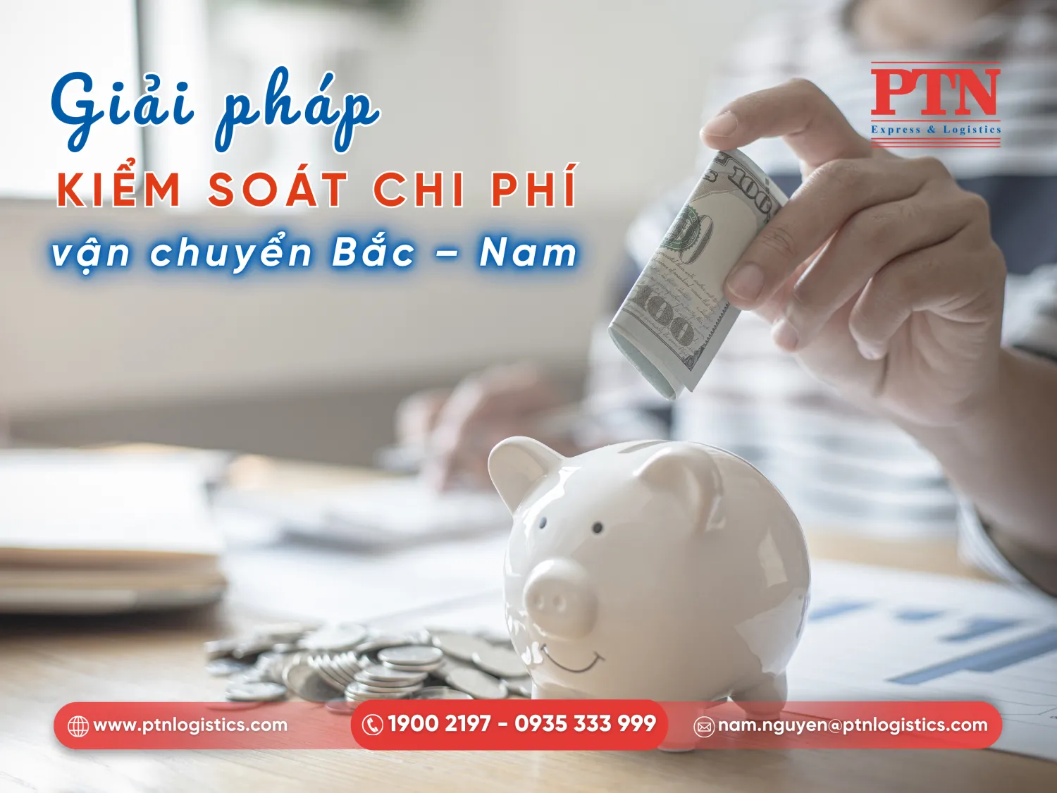 PTN Logistics giúp tối ưu chi phí