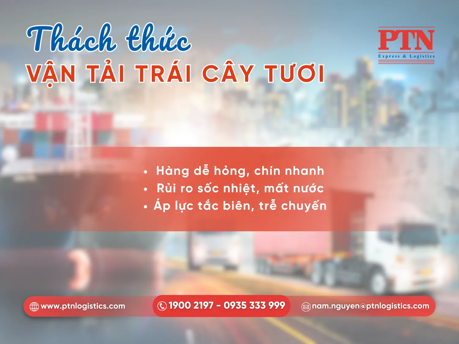 Thách thức khi vận chuyển trái cây nhập khẩu