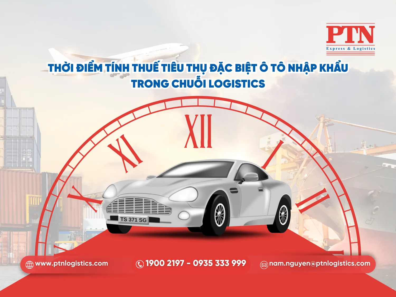 Thời điểm tính thuế tiêu thụ đặc biệt ô tô nhập khẩu trong chuỗi logistics