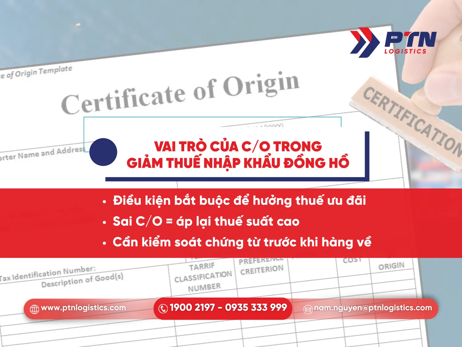 Vai trò quan trọng của C/O trong giảm thuế nhập khẩu đồng hồ
