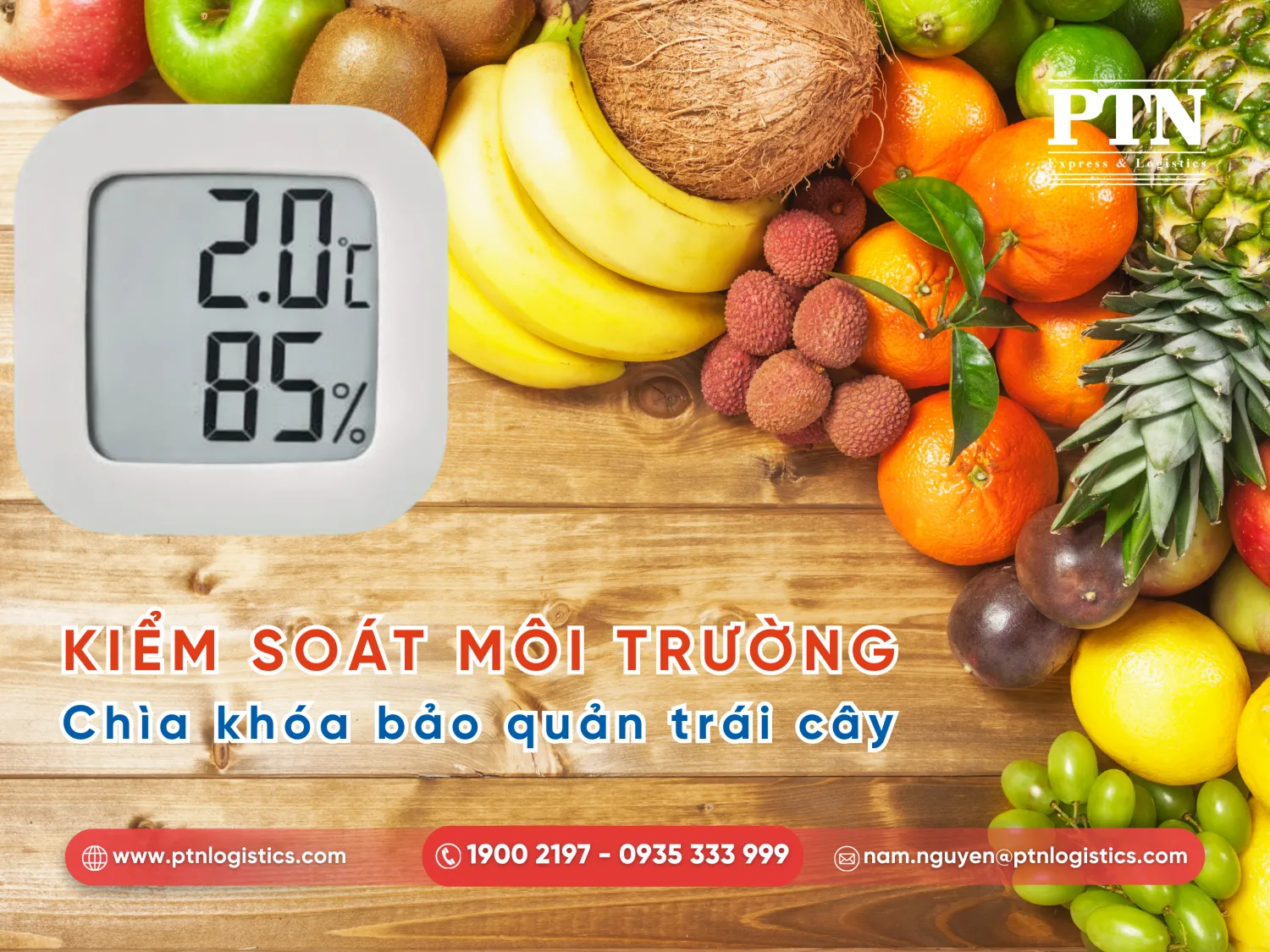 Yêu cầu về thời gian và nhiệt độ khi gửi hoa quả