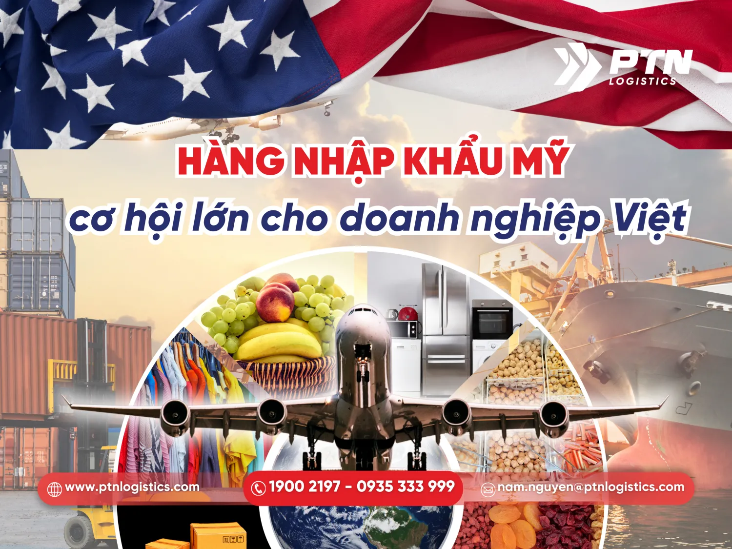 Hàng nhập khẩu Mỹ: Cơ hội lớn cho doanh nghiệp Việt