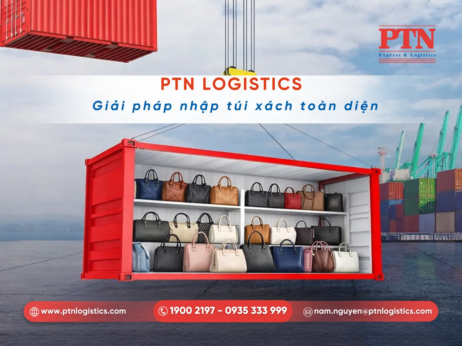PTN Logistics cung cấp dịch vụ nhập túi xách Trung Quốc
