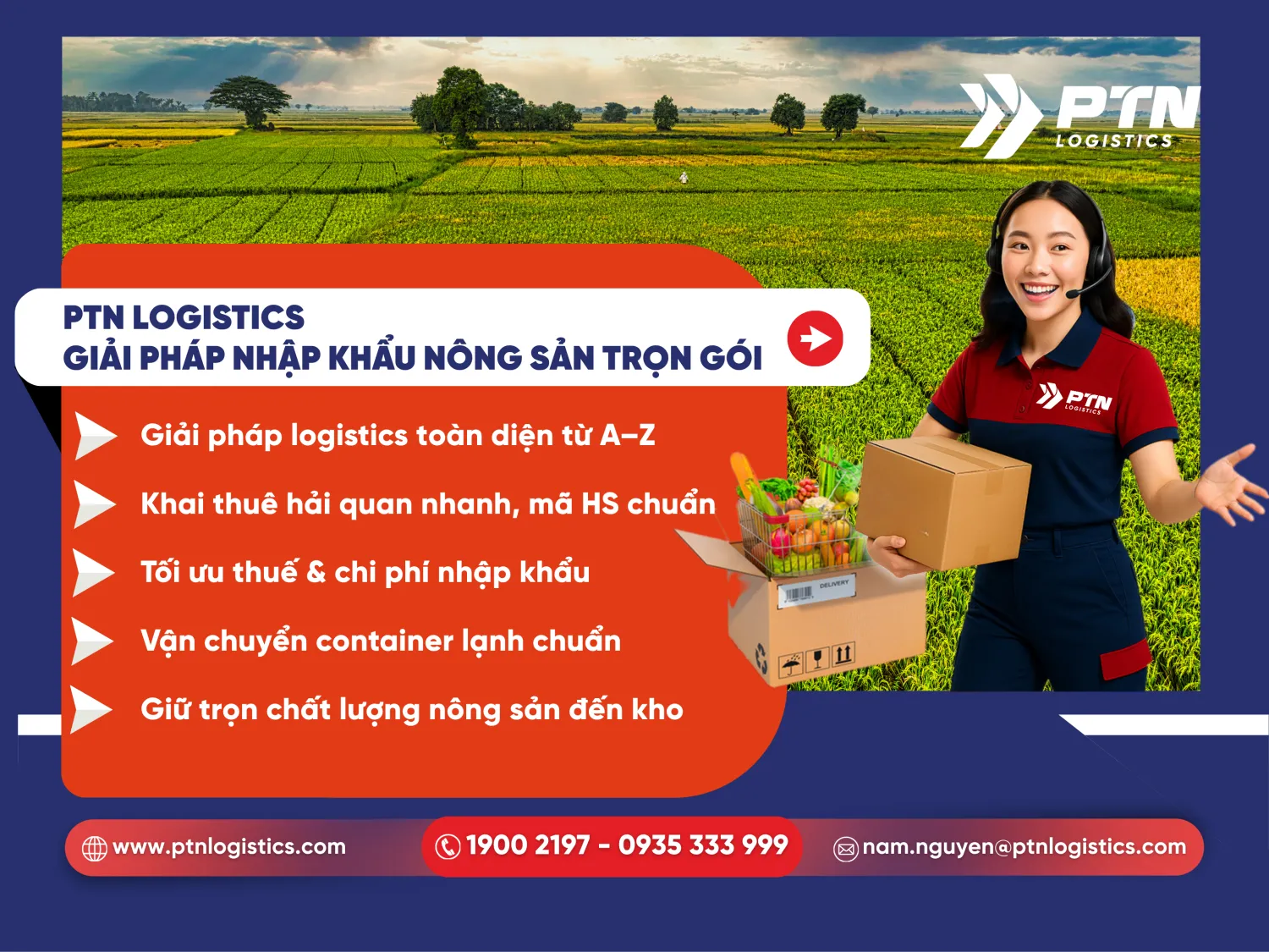 PTN Logistics cung cấp giải pháp nhập khẩu nông sản trọn gói