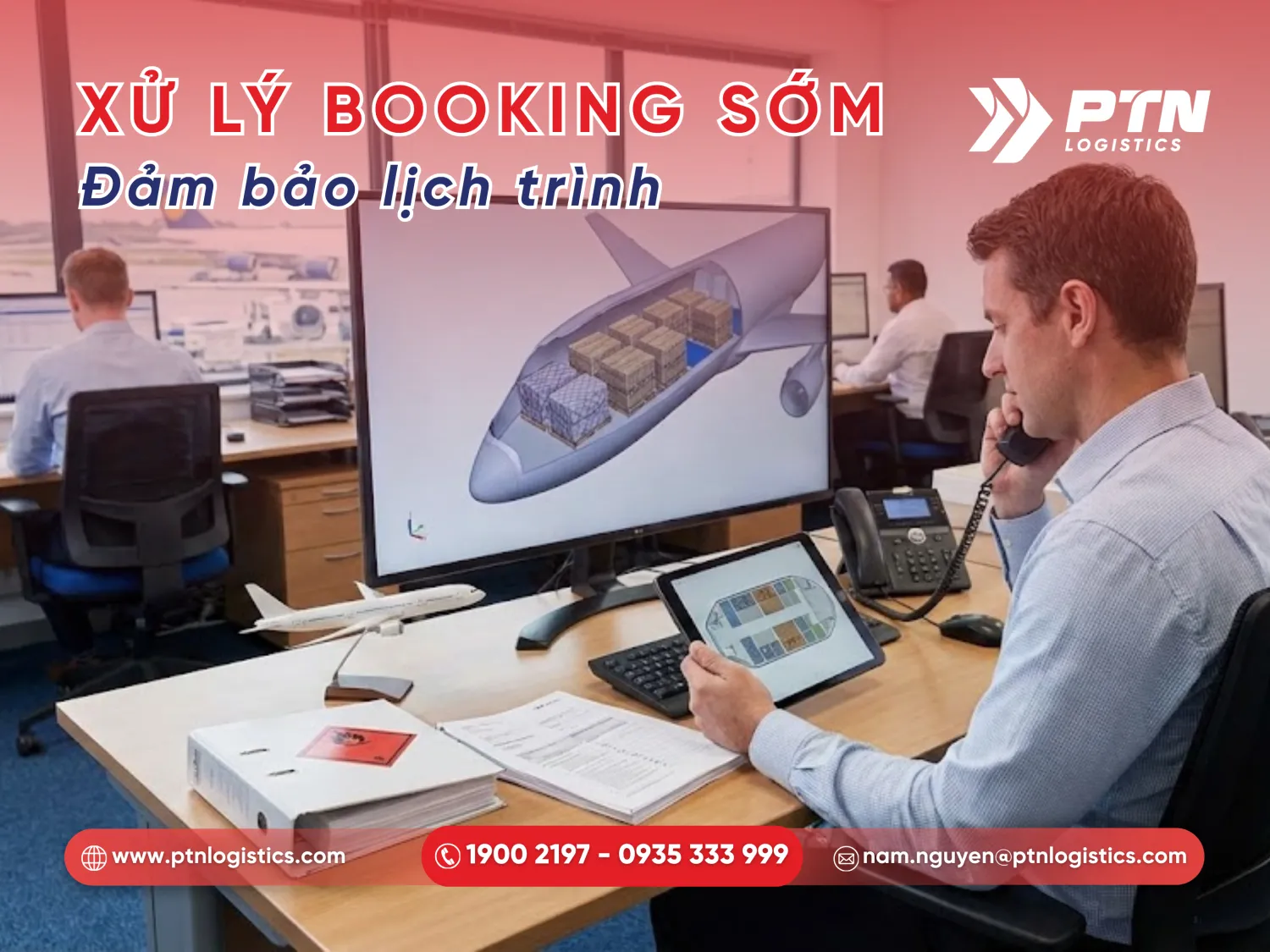 Tiến hành tiếp nhận booking và kiểm tra điều kiện vận chuyển 