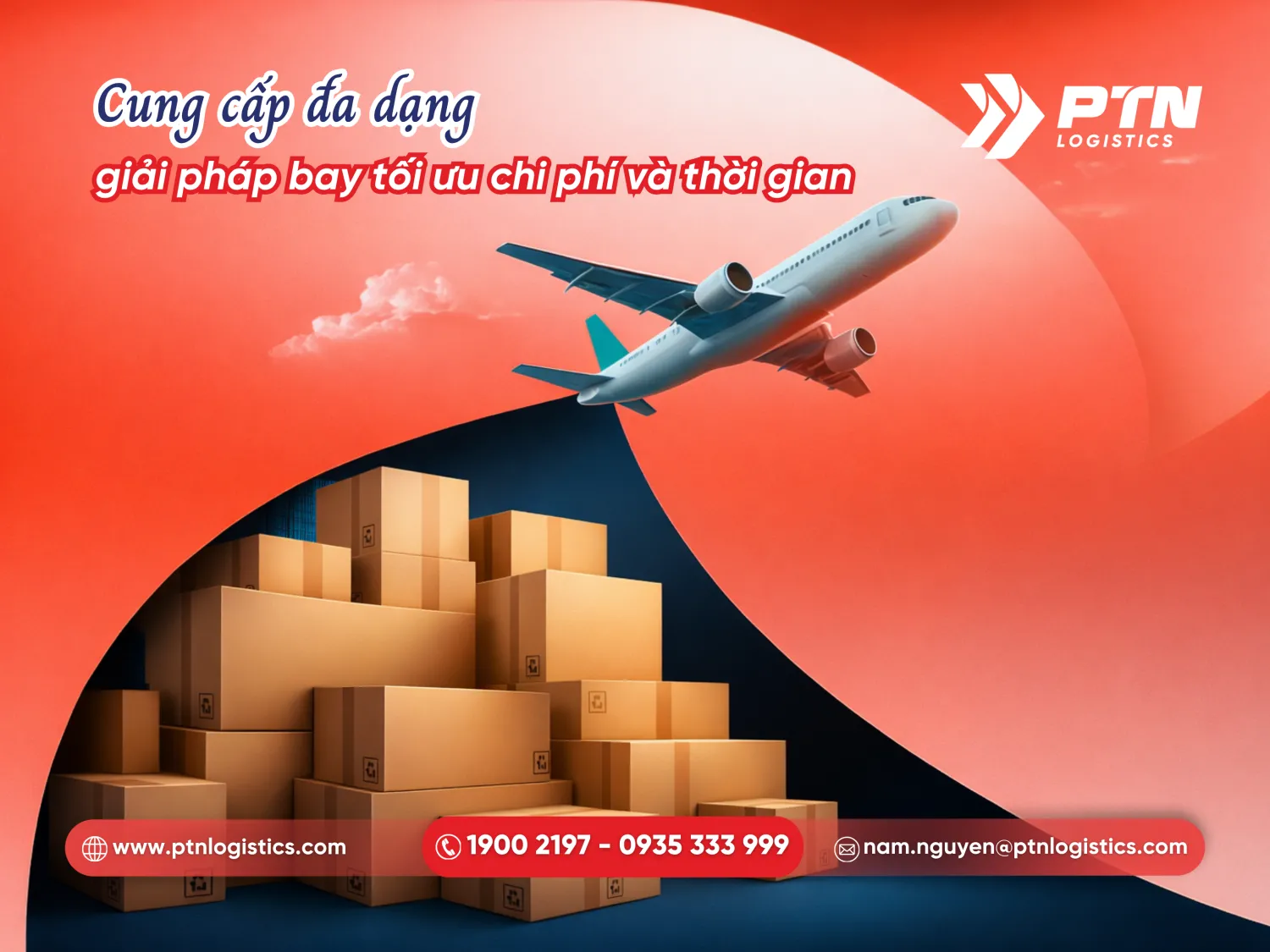 Cung cấp đa dạng giải pháp bay tối ưu chi phí và thời gian vận chuyển