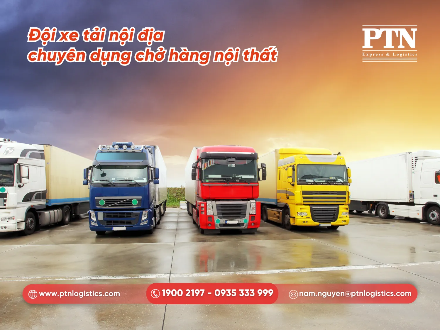 Đội xe tải nội địa chuyên dụng cho hàng nội thất