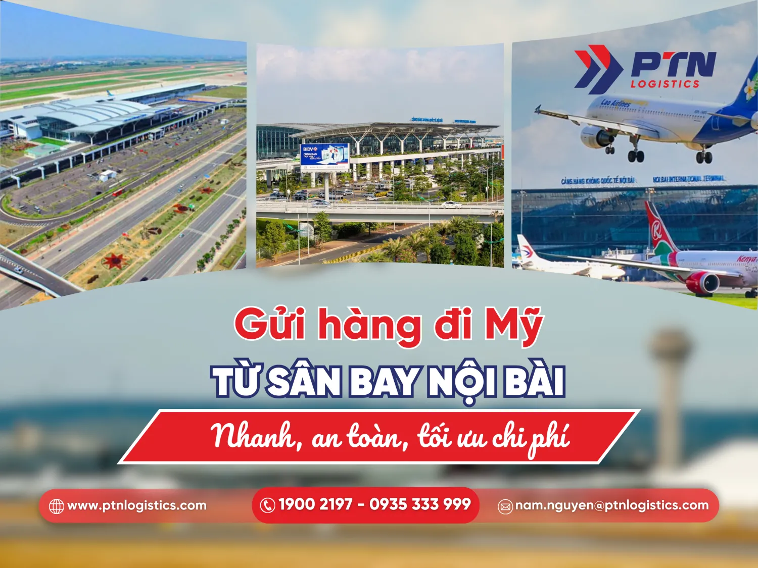 Gửi hàng đi Mỹ từ sân bay Nội Bài nhanh, an toàn, tối ưu chi phí