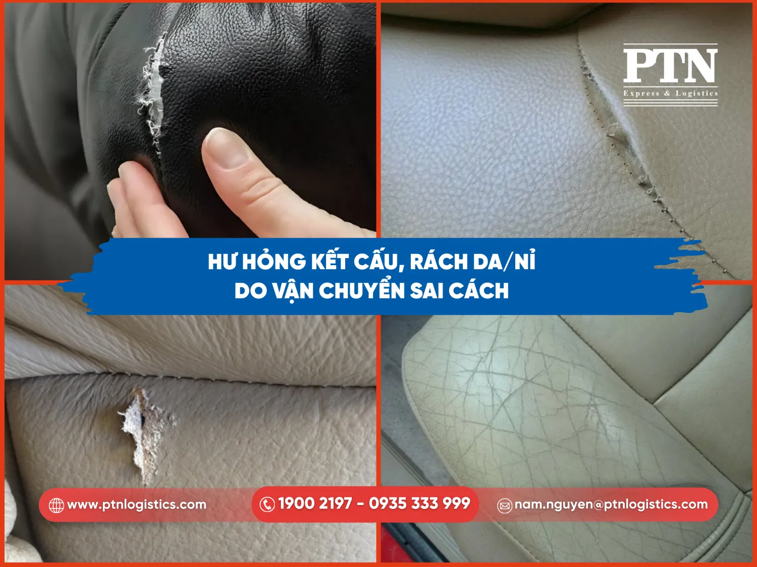 Hư hỏng kết cấu, rách da/nỉ do vận chuyển sai cách
