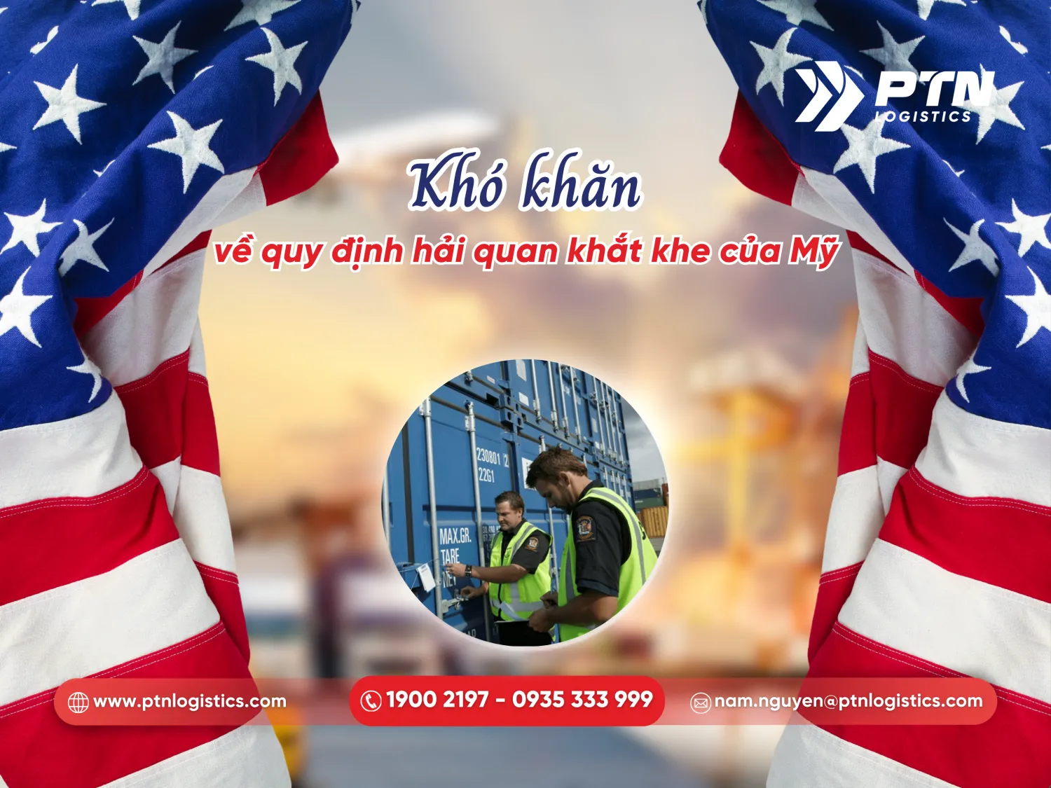 Khó khăn về quy định hải quan khắt khe tại Mỹ