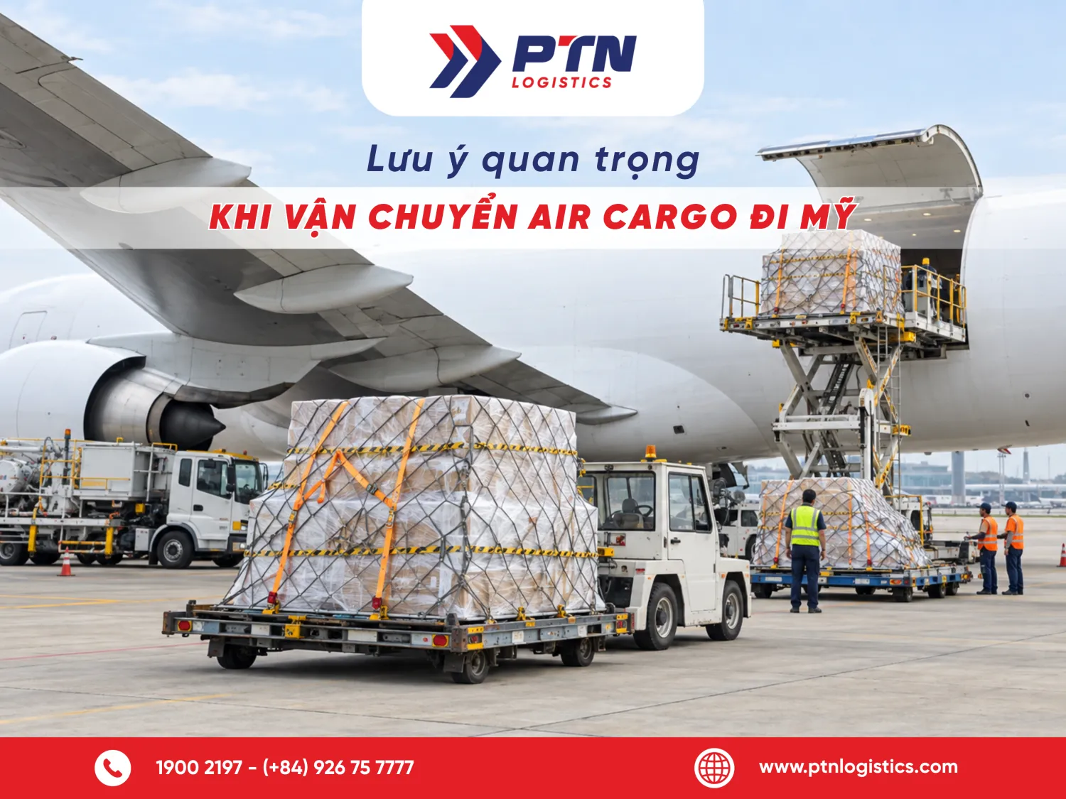 Lưu ý trong quy trình vận chuyển hàng không đi Mỹ