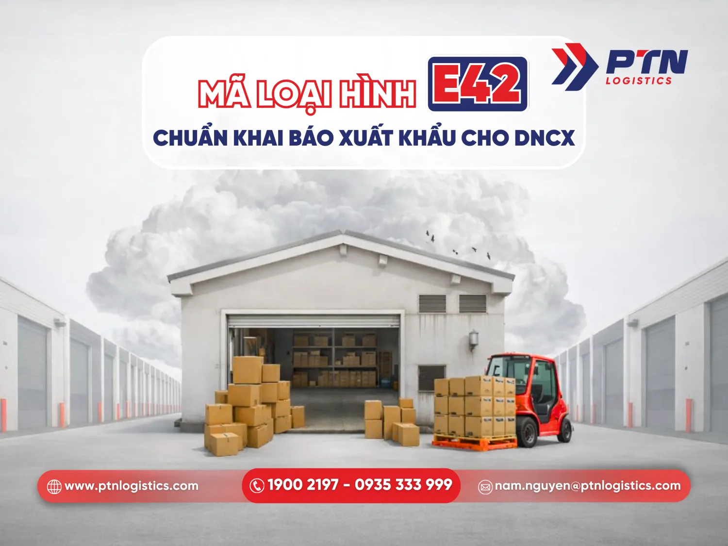 Mã loại hình E42 chuẩn khai báo xuất khẩu cho DNCX