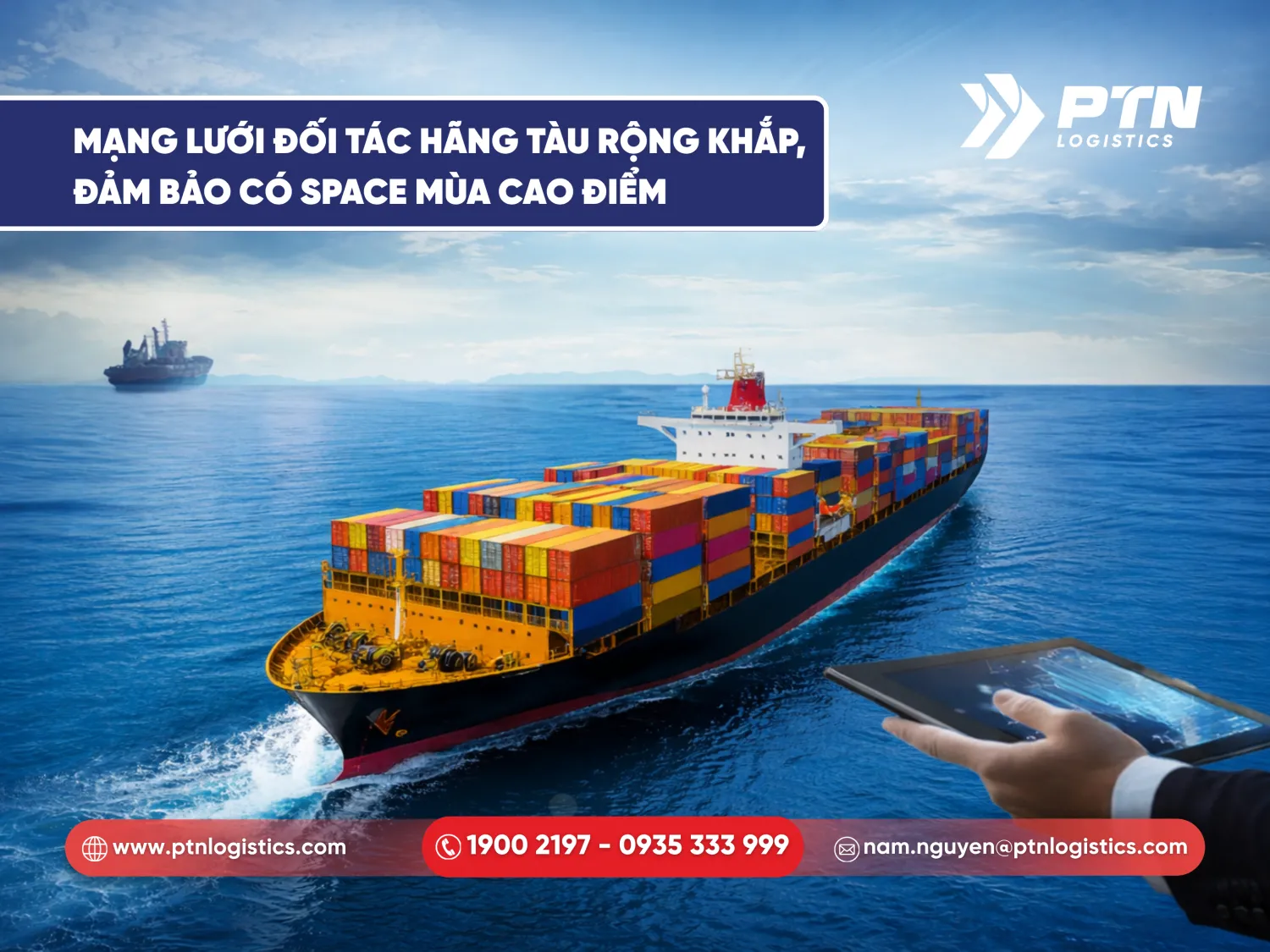 Mạng lưới đối tác hãng tàu rộng khắp, đảm bảo có space ngay cả mùa cao điểm