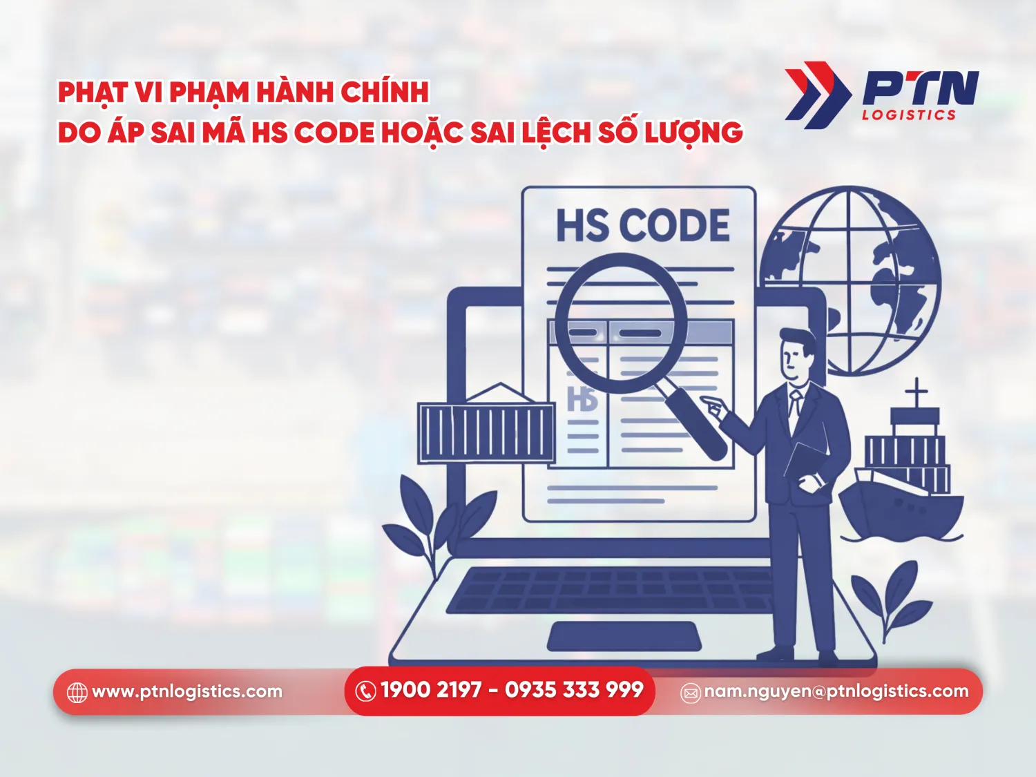 Phạt vi phạm hành chính do áp sai mã HS hoặc sai lệch số lượng