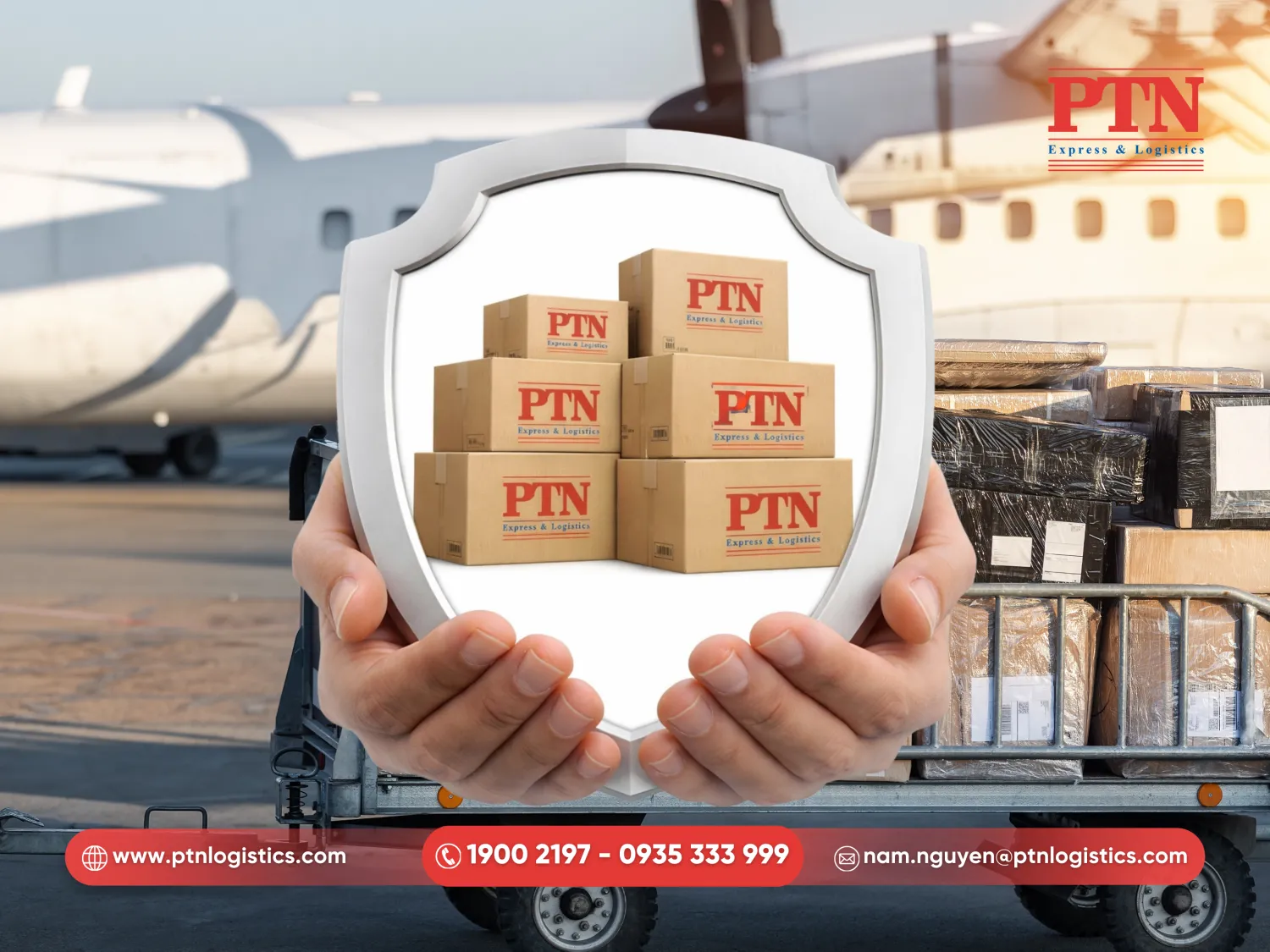 PTN Logistics cam kết bảo vệ giá trị hàng hóa