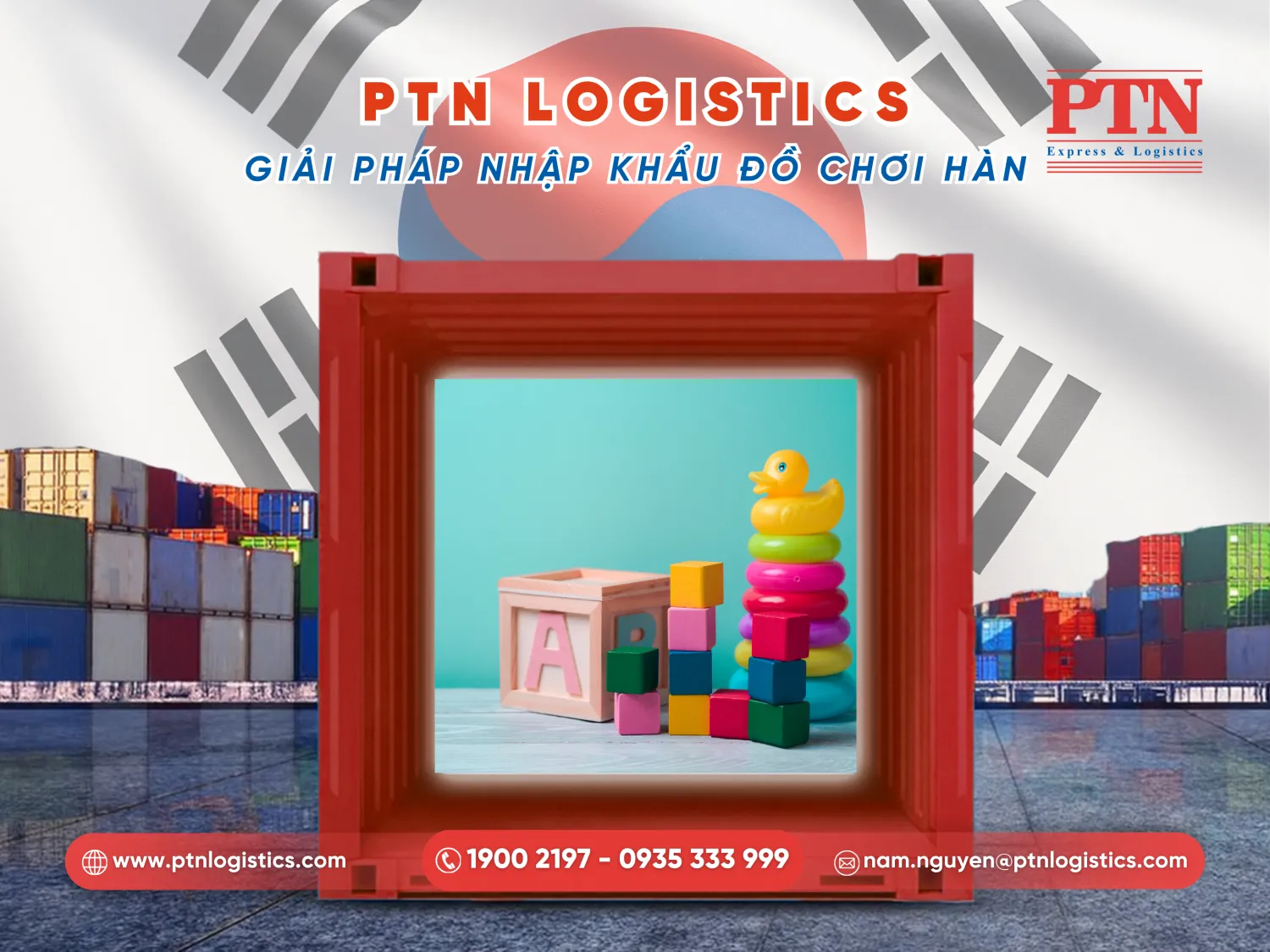 PTN Logistics vận chuyển đồ chơi Hàn Quốc nhập khẩu uy tín