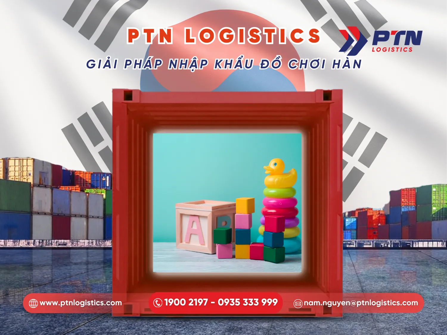 PTN vận chuyển đồ chơi Hàn Quốc nhập khẩu uy tín