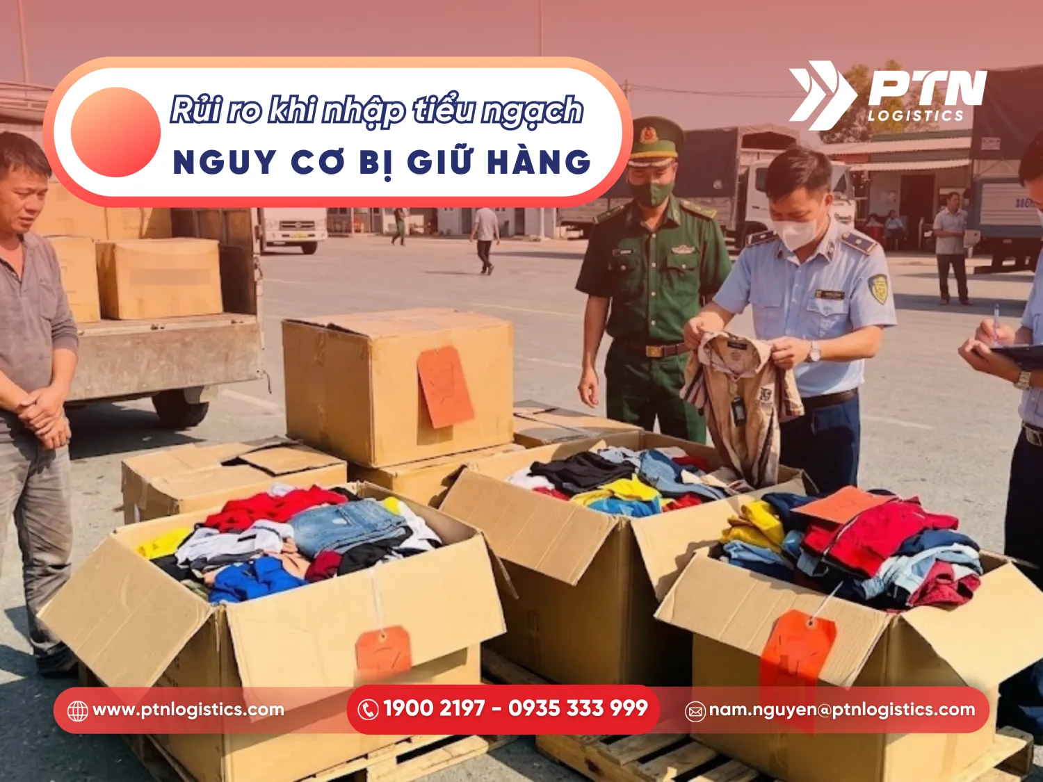 Rủi ro bị giữ hàng và phạt khi nhập tiểu ngạch