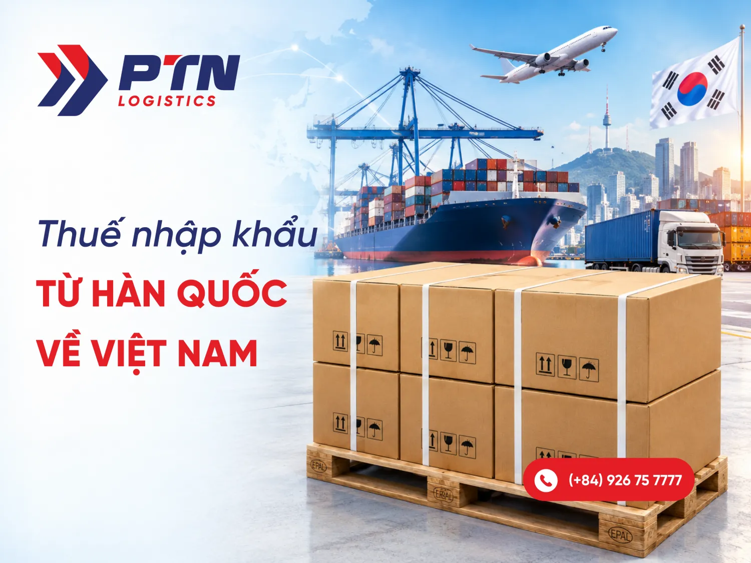 Thuế nhập khẩu từ Hàn Quốc về Việt Nam