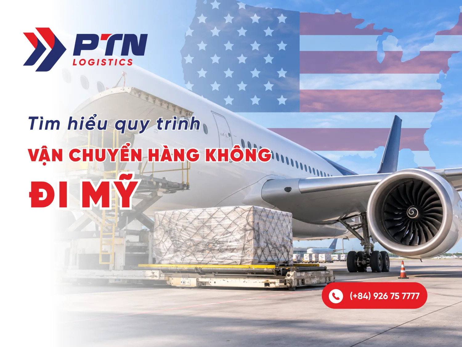 Tìm hiểu quy trình vận chuyển hàng không đi Mỹ
