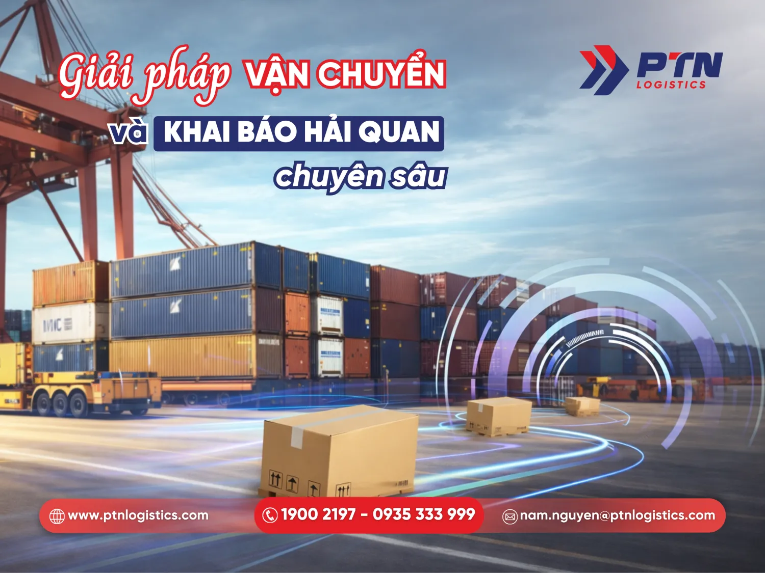 Giải pháp vận chuyển và khai báo hải quan chuyên sâu nhất