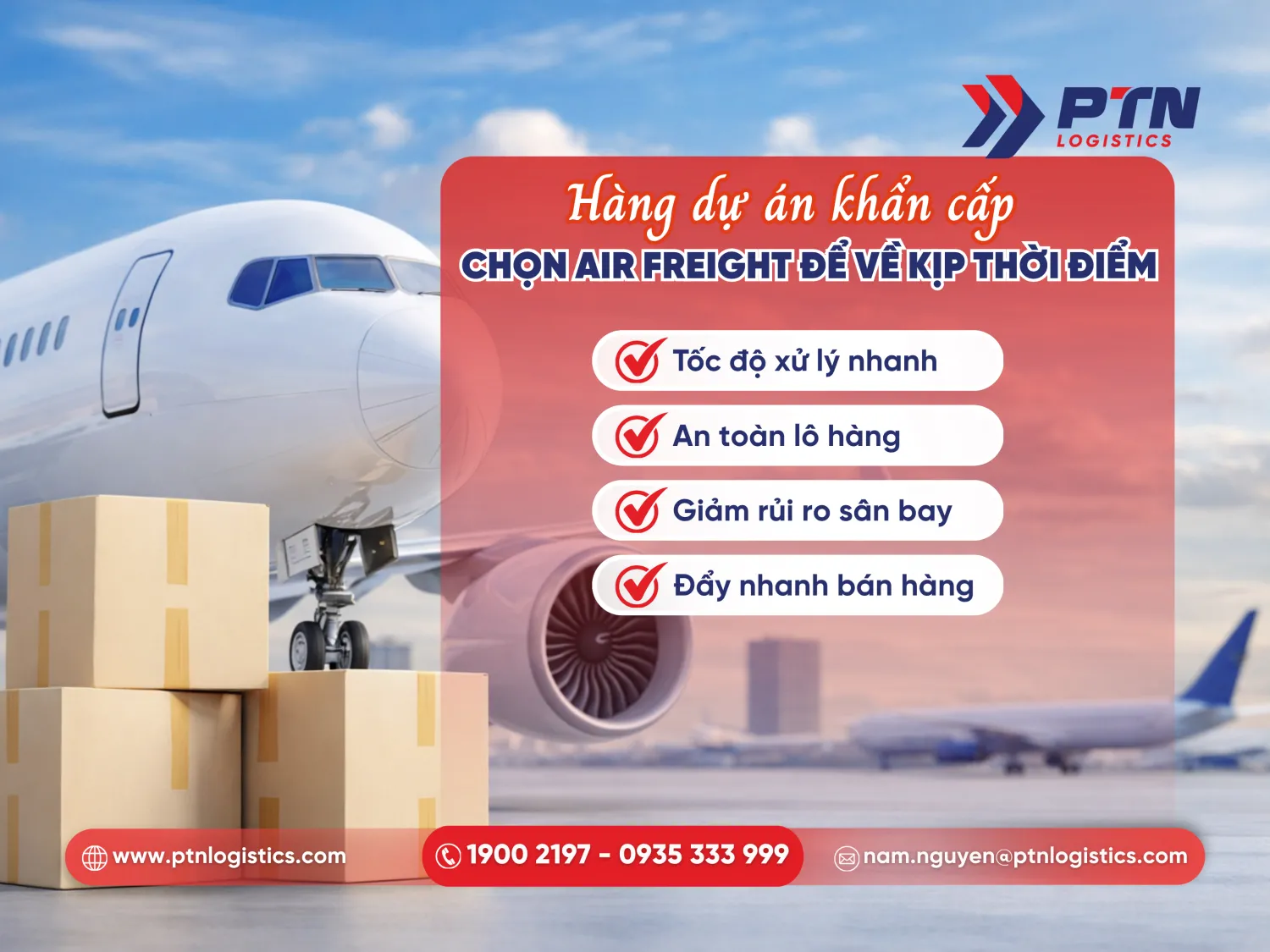 Hàng sự án khẩn cấp chọn air freight để về kịp thời điểm