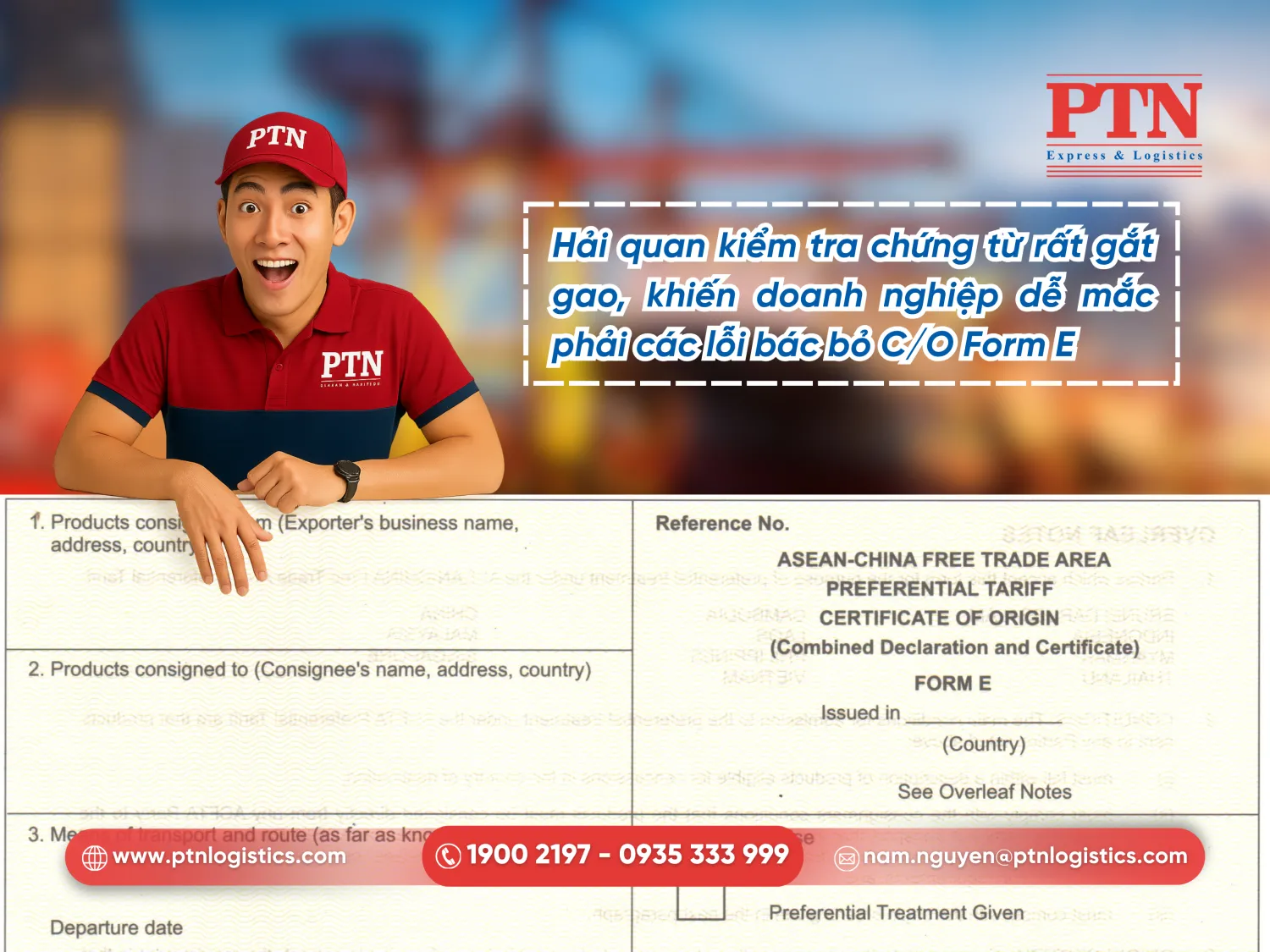 Mắc lỗi C/O Form E buộc phải đóng thuế nhập khẩu