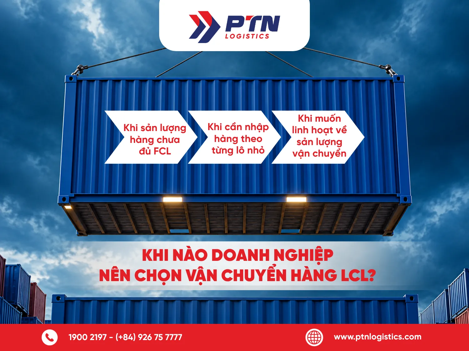 Khi nào doanh nghiệp nên chọn vận chuyển LCL