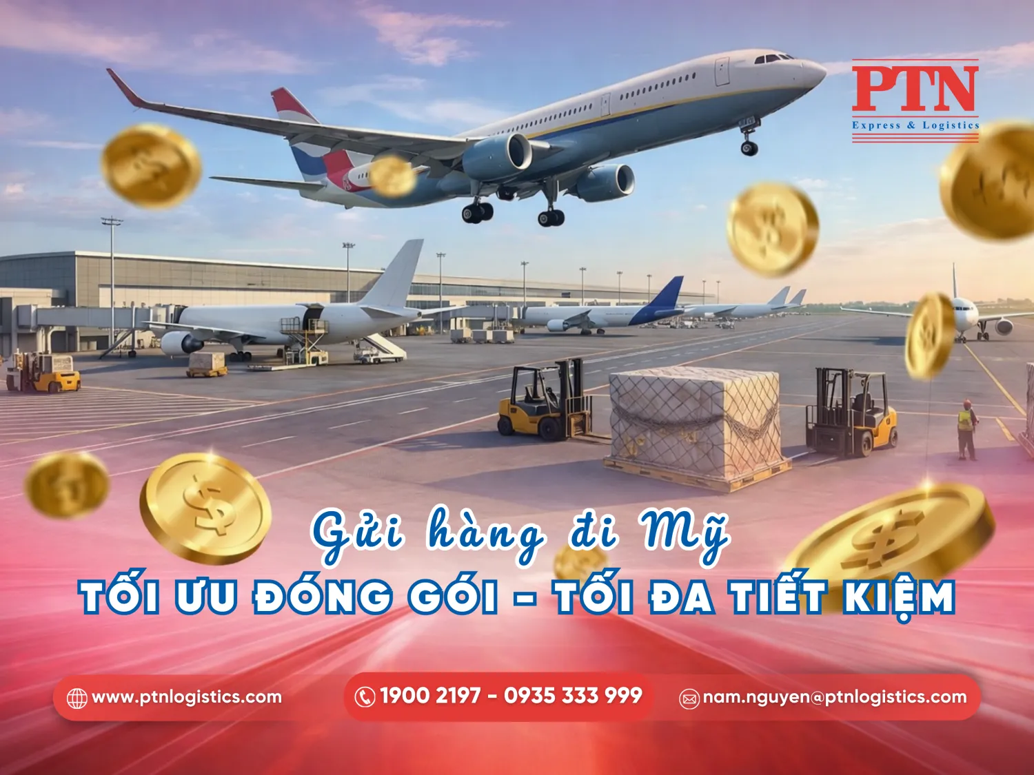 PTN Logistics giúp tối ưu chi phí gửi hàng đi Mỹ