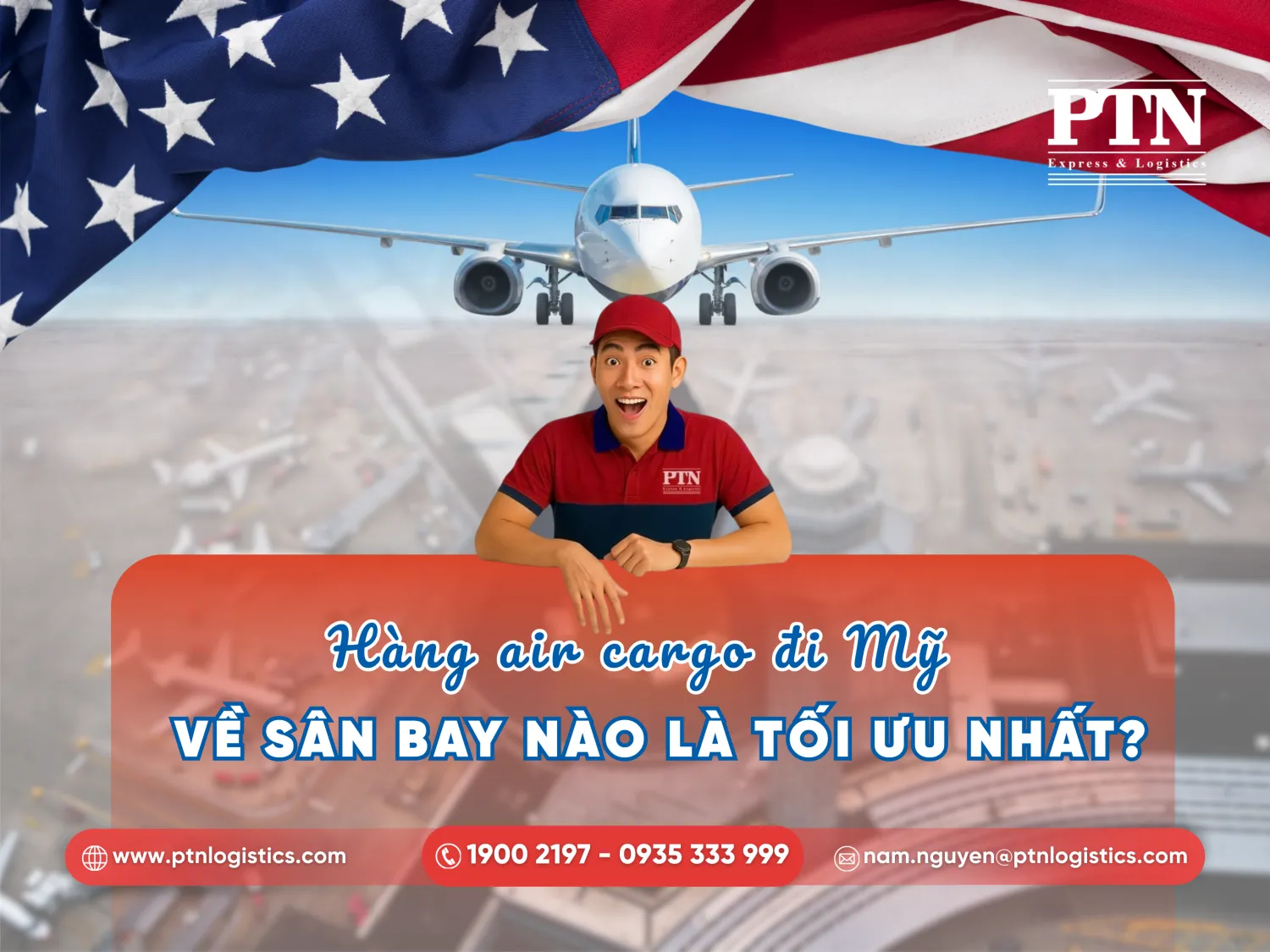 Hàng air cargo đi Mỹ thường về sân bay nào?