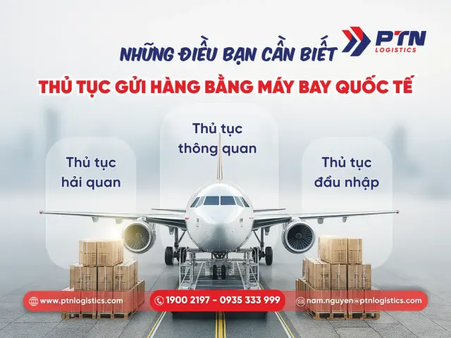Thủ tục gửi hàng bằng máy bay quốc tế chi tiết