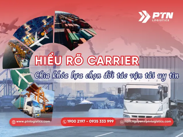 Tìm hiểu carrier là gì trong xuất nhập khẩu