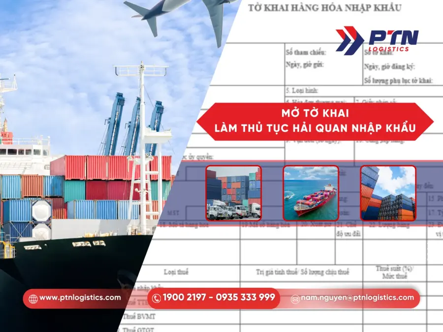 Mở tờ khai và làm thủ tục nhập khẩu