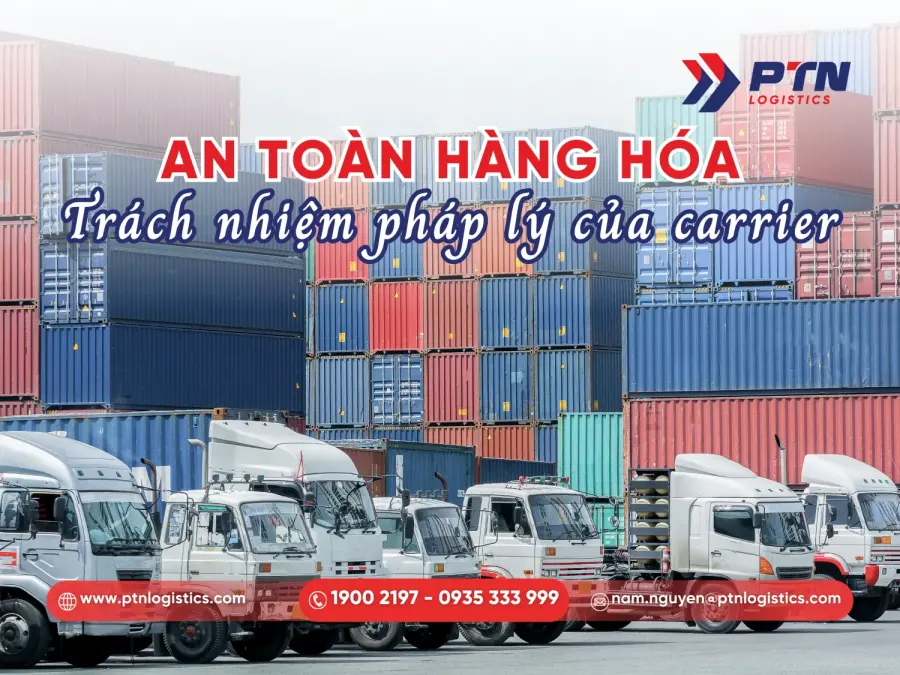 Carrier chịu trách nhiệm về sự an toàn của hàng hoá
