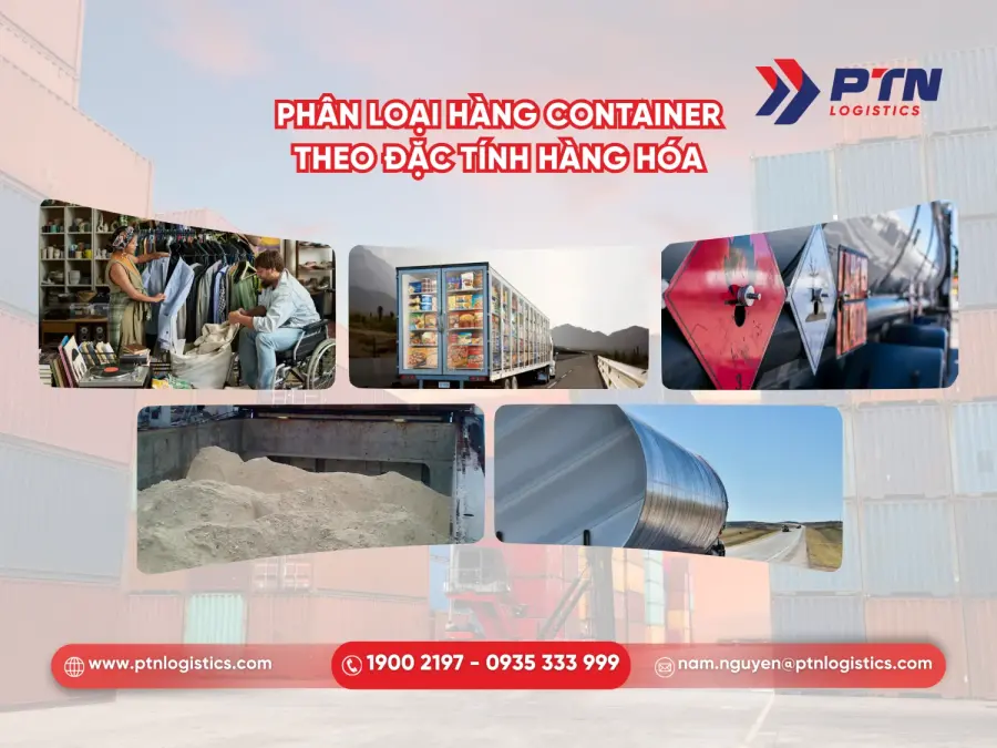 Phân loại hàng cont theo đặc tính hàng hóa