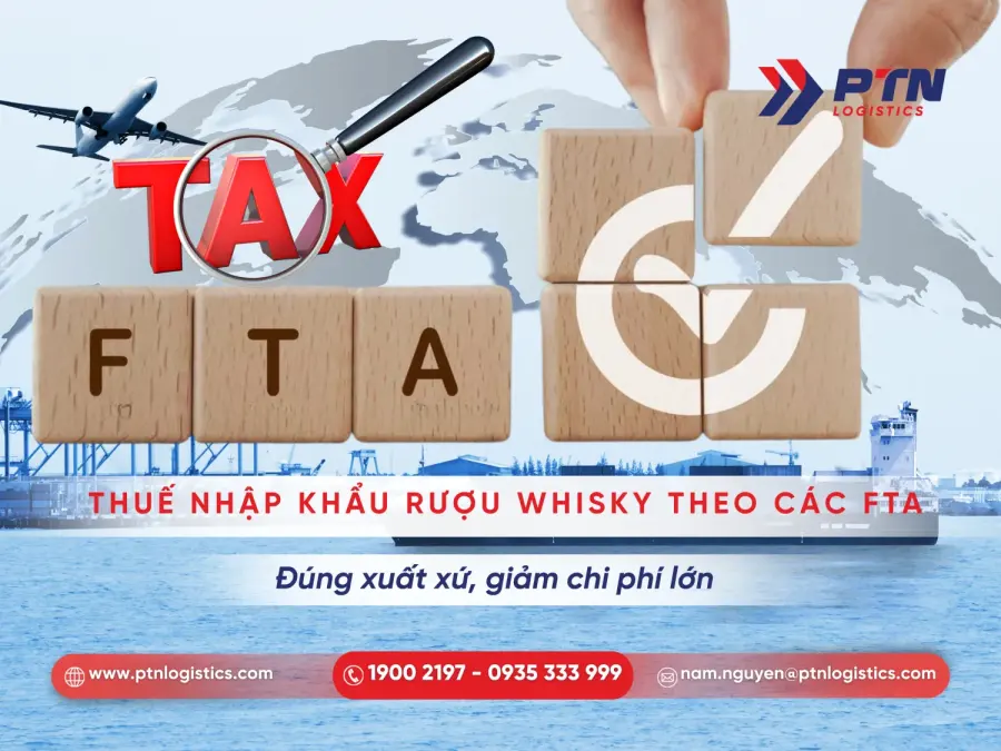 Thuế nhập khẩu whisky theo FTA