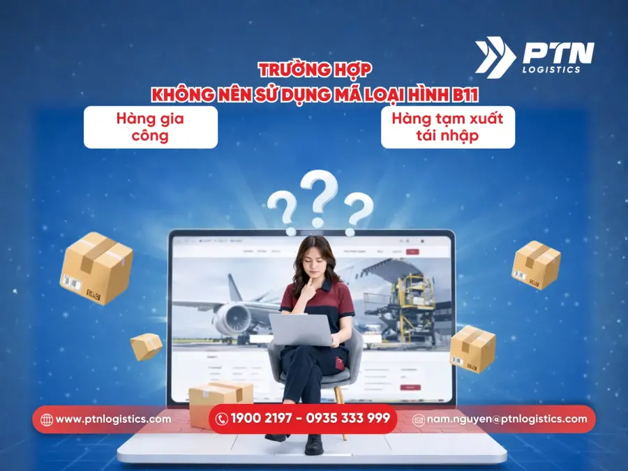Trường hợp không nên sử dụng mã loại hình B11