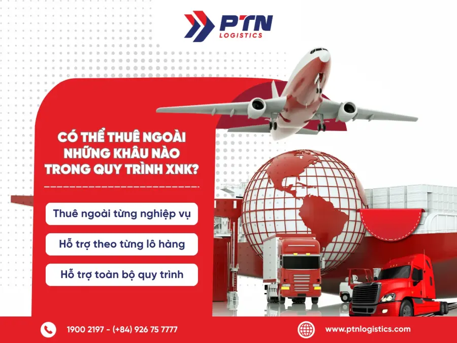 Doanh nghiệp có thể thuê ngoài những khâu nào trong quy trình xuất nhập khẩu